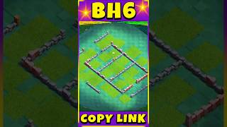 Builder Hall 6 base Copy Link clashofclans coc gaming [upl. by Shandy]