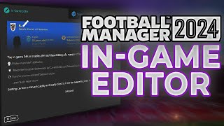 FM24 InGame Editor  How to Use the InGame Editor in Football Manager 2024 [upl. by Ramahs948]