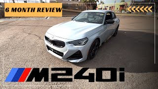 2022 BMW M240i G42  6 Month Ownership Review  Likes amp Dislikes [upl. by Gnourt431]