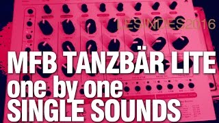 MFB TANZBÄR LITE  TWEAKING amp EXPLORING the SINGLE SOUNDS [upl. by Aroc]