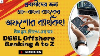 Dutch Bangla Bank Offshore Banking A to Z Complete Guide to Open DBBL Offshore Account in 2024quot [upl. by Stonwin606]