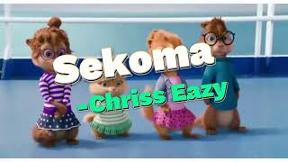 Sekoma  Chriss Eazy Chipmunk Remix [upl. by Rhodie562]