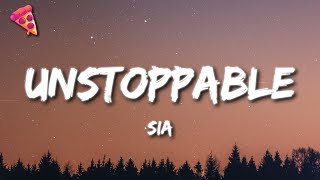 Sia  Unstoppable Lyrics [upl. by Nanci]