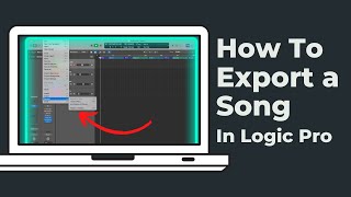 How To Export A Song In Logic Pro [upl. by Christean616]