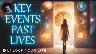 Past Lives Meditation Key Moments and Life Changing Events [upl. by Yerocal]