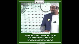 Wema Hauozi Na Dhambi Haisauliki Utakavyofanya Utafanyia  Sheikh Walid Alhad darsa arewa africa [upl. by Lhamaj610]