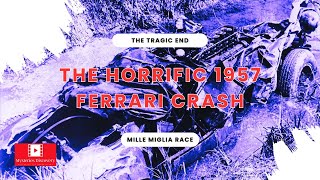 The Horrific 1957 Ferrari Crash The Tragic End of the Mille Miglia Race [upl. by Anerat]