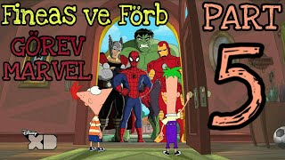 Fineas ve Förb  Görev Marvel Türkçe  Part5 [upl. by Millburn]