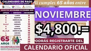 Calendario OFICIAL Próximo Pago PENSIÓN BIENESTAR Adultos Mayores 65 años 4800 Noviembre 2023 [upl. by Gibbie]