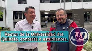 Rector de Uniquindío responde a estudiantes [upl. by Ardyce]