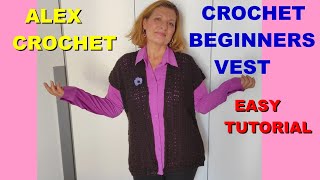 CROCHET BEGINNERS VEST easy English tutorial any size ALEX Crochet [upl. by Nahallac]