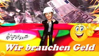 Wir brauchen Geld 💥Satire Song 2024 [upl. by Walley801]