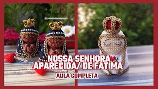 AULA COMPLETA Chaveiro Nossa Senhora Aparecida e Nossa Senhora de Fátima amigurumicrochet [upl. by Nadler782]