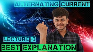 Alternating current class 12 th physics lecture 3  physics class 12th alternating current IITJEE [upl. by Aslin623]