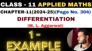 1 Example l Chapter 11 l DIFFERENTIATION l example1 Class 11th Applied Maths l M L Aggarwal 202425 [upl. by Orten]