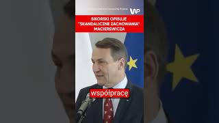 Sikorski opisał quotskandaliczne niedopuszczalnequot zachowania Macierewicza [upl. by Neenwahs]