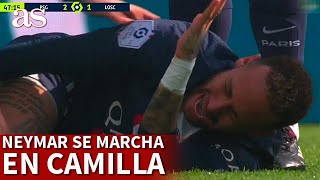 PSG  La DOLOROSA LESIÓN de NEYMAR que tuvo que salir en CAMILLA  Diario AS [upl. by Meela]