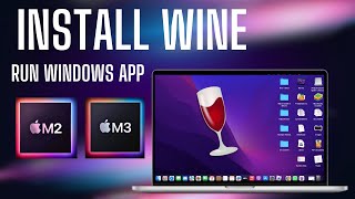 How to Install Wine in MacBook M1M2M3  Run Windows App in MacOs [upl. by Mindi]