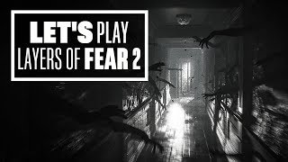 Lets Play Layers of Fear 2  Layers of Fear 2 Gameplay PAX East [upl. by Littlejohn]