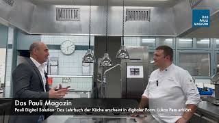 Das Lehrbuch der Küche erscheint in Zukunft Digital als PAULI DIGITAL SOLUTION Lukas Pem erklärt [upl. by Hegarty]