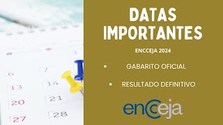 ENCCEJA 2024  PRÓXIMAS DATAS IMPORTANTES GABARITOS OFICIAS E RESULTADO DEFINITIVO [upl. by Hudson]