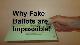 Why Fake Ballots are Impossible [upl. by Ediva97]