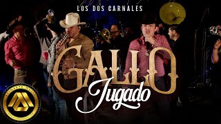 Los Dos Carnales  Gallo Jugado Video Oficial [upl. by Nilson283]