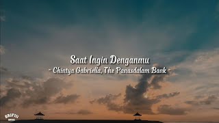 Saat Ingin Denganmu  Chintya Gabriella The Panasdalam Bank  speed up  lirik  tiktok sound [upl. by Lamej760]