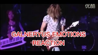 GALNERYUS EMOTIONS REACTION [upl. by Schnabel]