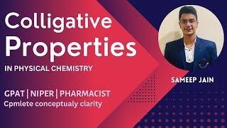 Colligative Properties  Physical Chemistry  GPAT  NIPER  PHARMACIST DI [upl. by Rebmik]