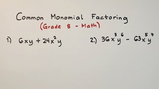 Common Monomial Factoring  Polynomial Factoring  Grade 8 Math [upl. by Ecitnirp]