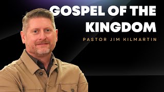 Sunday service  Pastor Jim Kilmartin “Gospel of the Kingdom” [upl. by Dnalon795]