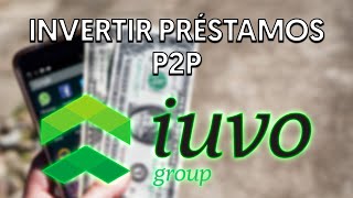 💸 Review de iUVO Group en Español Invertir en Préstamos  Funcionamiento Comisiones y Opinión [upl. by Ydissahc330]