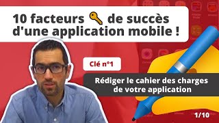 Clé n°1  Rédiger le Cahier des Charges de votre Application Mobile [upl. by Nnyleimaj]