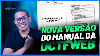 PUBLICADA NOVA VERSÃO DO MANUAL DA DCTFWEB  SAIBA MAIS [upl. by Yrekcaz319]