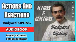 Actions And Reactions by Rudyard Kipling  Audiobook  Part 12 [upl. by Bardo]