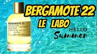 BERGAMOTE 22 LE LABO RESENHA  bergamota perfeita [upl. by Acherman832]