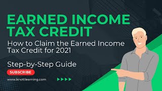 How to Claim Earned Income Tax Credit for 2021 Taxes EITC [upl. by Sawyer]