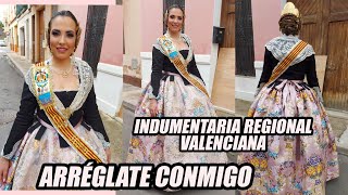 ARRÉGLATE CONMIGO  INDUMENTARIA VALENCIANA FALLERA TRAJE REGIONAL PELUQUERÍA MAQUILLAJE [upl. by Scibert]