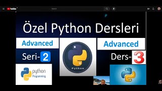 Özel Python Dersleri  İleri Seviye  Ders3 SeriII [upl. by Marucci750]