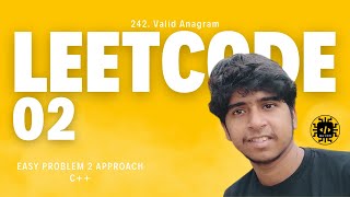 LeetCode 02 242 Valid Anagram  Easy 2 Approach Solution  C  devdotcom [upl. by Nohsyt725]