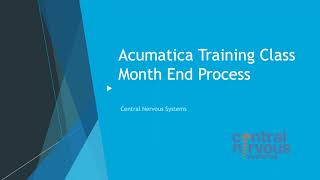 Acumatica Training Class  Month End Processes and Financial Closing Procedures [upl. by Nissa]