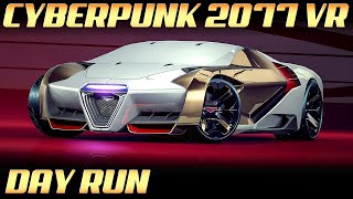 VR Cyberpunk 2077  Test Driving a Stolen Rayfield Caliburn Supercar by Day  4K 60 FPS [upl. by Delaryd827]