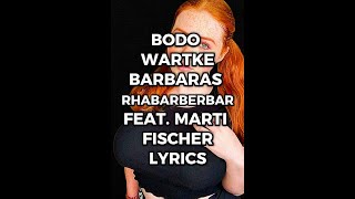 BODO WARTKE BARBARAS RHABARBERBAR FEAT MARTI FISCHER LYRICS [upl. by Dore]