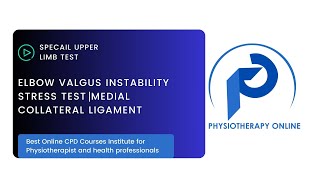 Elbow Valgus Stress Test  Medial Collateral Ligament Injury Test  Online Physiotherapy Courses [upl. by Semadar471]