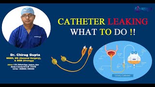 CATHETER SE URINE LEAKAGE KYO HOTA HAI  CATHETER LEAKAGE PROBLEMS HONE PAR KYA KARE [upl. by Deeraf]