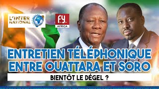 ENTRETIEN TÉLÉPHONIQUE ENTRE OUATTARA ET SORO  BIENTÔT LE DÉGEL [upl. by Gibby463]