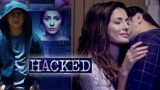 Hacked 2020 Full Hindi Movie Vikram Bhatt Hina Khan Rohan Shah Mohit Malhotra Prime Video 4K [upl. by Cherice80]