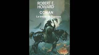 CONANLIVRE AUDIO de la nouvelle quotLe trésor de TranicosquotRobert E HowardSprague de CampLin Carter [upl. by Shuma149]