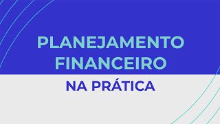 COMO FAZER UM PLANEJAMENTO FINANCEIRO EMPRESARIAL NA PRÁTICA [upl. by Liahkim560]